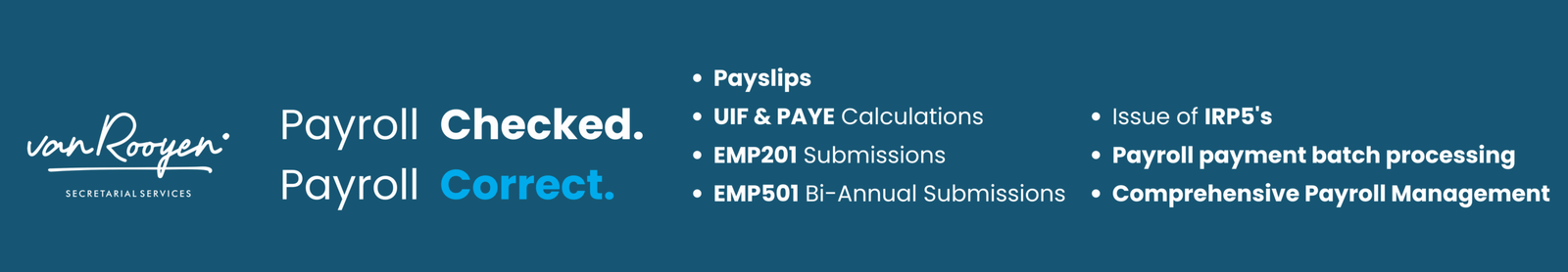 Payroll services including payslips, UIF, PAYE, EMP201, EMP501, IRP5s and payroll payment processing